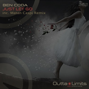Обложка для Ben Coda - Just Let Go (Original Mix)