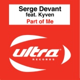 Обложка для Serge Devant Feat Kyven - Part Of Me (Serge Devant vs Benny Maz Dub Mix)