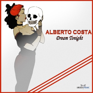 Обложка для Alberto Costa - Dream Tonight - Italo Disco 2021