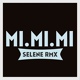 Обложка для Selene RMX - Mi Mi Mi