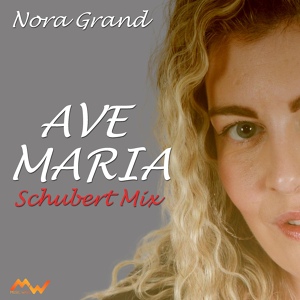 Обложка для Nora Grand - Ave maria - schubert mix