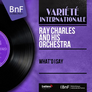 Обложка для Ray Charles and His Orchestra - I Believe to My Soul