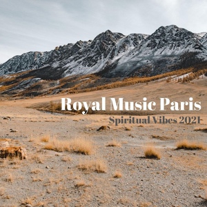 Обложка для Royal Music Paris - Spiritual Vibes 2021