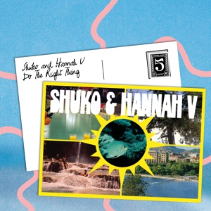 Обложка для Shuko & Hannah V - Do The Right Thing