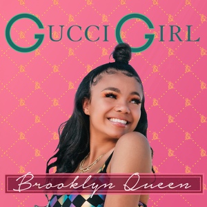 Обложка для Brooklyn Queen - Gucci Girl