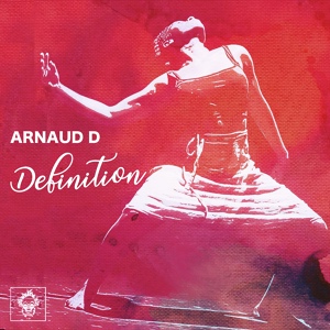 Обложка для Arnaud D - Definition