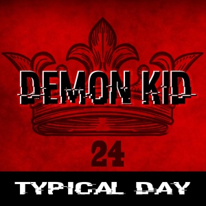 Обложка для DEMON KID - Typical Day