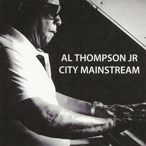 Обложка для Al Thompson Jr. - City Mainstream
