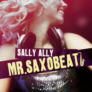 Обложка для Sally Ally - Mr. Saxobeat