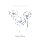 Обложка для Fjellson Weber - Magie des fleurs