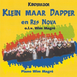 Обложка для Wim Magré, Kinderkoor Klein Maar Dapper feat. Res Nova - Een Parel in Gods hand