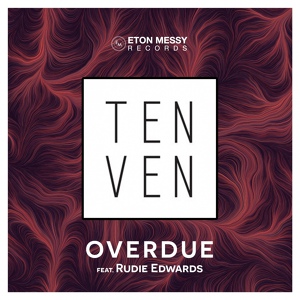 Обложка для Ten Ven feat. Rudie Edwards - Overdue