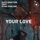 Обложка для Alex Grafton - Your Love