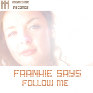 Обложка для Frankie Says - Follow Me