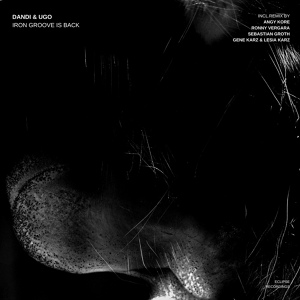 Обложка для Dandi & Ugo - Iron Groove Is Back (Gene Karz & Lesia Karz Remix)