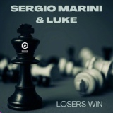 Обложка для Sergio Marini, LUKE - Losers Win