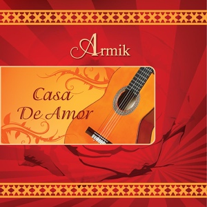 Обложка для Armik - Casa De Amor