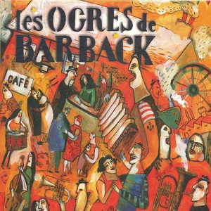 Обложка для Les Ogres De Barback - Au café du canal