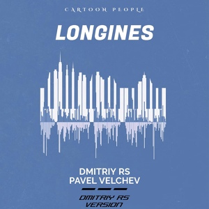 Обложка для Dmitriy Rs, Pavel Velchev - Longines (Dmitriy Rs Version)