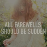 Обложка для The Anchoress - All Farewells Should Be Sudden