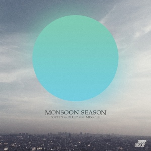 Обложка для Monsoon Season feat Miss Bee - Green On Blue (Arsenii Alternate Mix)