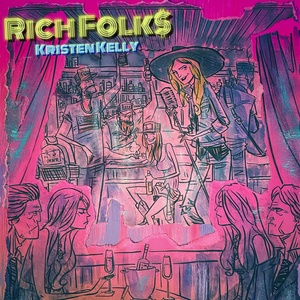 Обложка для Kristen Kelly - Rich Folk$
