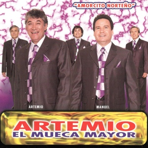 Обложка для Artemio "El Mueca Mayor" - Amorcito norteno