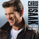 Обложка для Chris Isaak - First Comes The Night