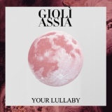 Обложка для Giolì & Assia - Your Lullaby
