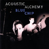 Обложка для Acoustic Alchemy - The Blue Chip Bop