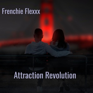 Обложка для Frenchie Flexxx - Attraction Revolution