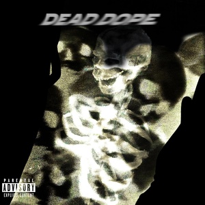 Обложка для GHOXT VYBEZ - Dead Dope