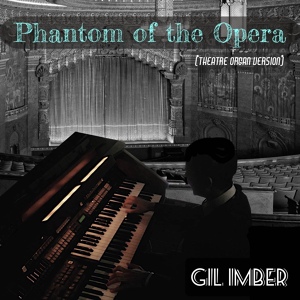 Обложка для Gil Imber - Phantom of the Opera