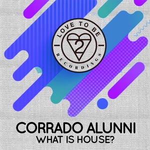 Обложка для Corrado Alunni - What Is House?