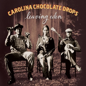 Обложка для Carolina Chocolate Drops - Boodle-De-Bum-Bum