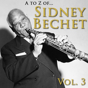 Обложка для Sidney Bechet - When You and I Were Young Maggie (Remastered)