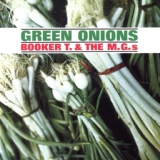 Обложка для Booker T. & The MG's - Green Onions