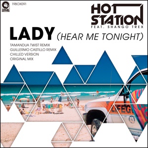 Обложка для Hot Station - Lady (Hear Me Tonight) Guillermo Castillo Remix