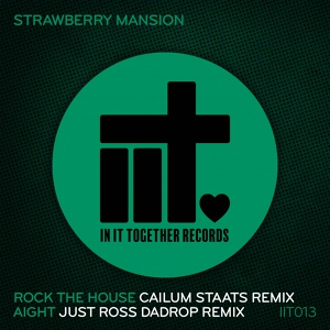 Обложка для Strawberry Mansion - Rock The House Cailum Staats Extended Remix