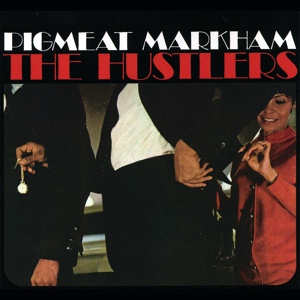 Обложка для Pigmeat Markham - The Hustlers
