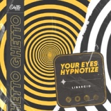 Обложка для Libercio - Your Eyes Hypnotize
