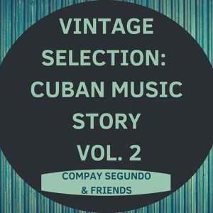 Обложка для Compay Segundo & Friends - Cancion 2021 Remastered Version