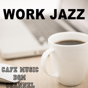 Обложка для Cafe Music BGM channel - Coffee Shop Music