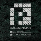 Обложка для Hallucinator - Eternal Darkness