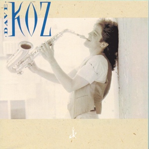 Обложка для Dave Koz - Dave Koz (1990) - 4. Nothing But the Radio On 1990