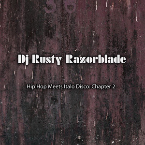 Обложка для DJ Rusty Razorblade - Meet Me at the Club Italo Disco Hip Hop Instrumental