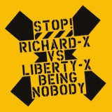 Обложка для Richard X Vs Liberty X - Being Nobody