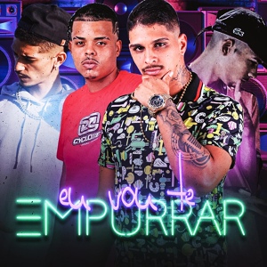 Обложка для Lekinho no Beat, Mc Rodrigues da ZO, Mago no Beat, VP feat. eo Teteu - Eu Vou Te Empurrar