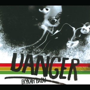 Обложка для Erykah Badu - Danger