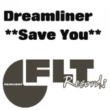 Обложка для Dreamliner - Save You [Lopez Mix]